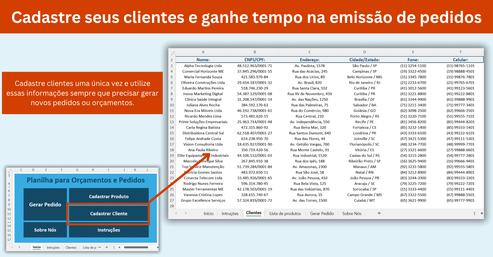 Cadastro de clientes para emissão de pedidos e orçamentos Cadastro de clientes na Planilha de Orçamentos e Pedidos em Excel