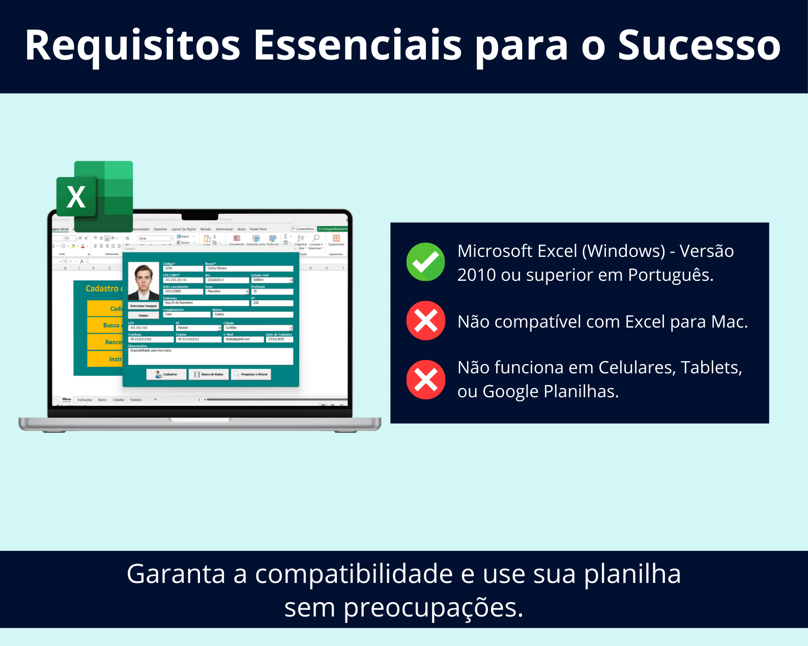 Tabela de compatibilidade da Planilha de Cadastro, indicando que é necessário Microsoft Excel para Windows (2010 ou superior) e que não funciona em Mac ou Google Planilhas.