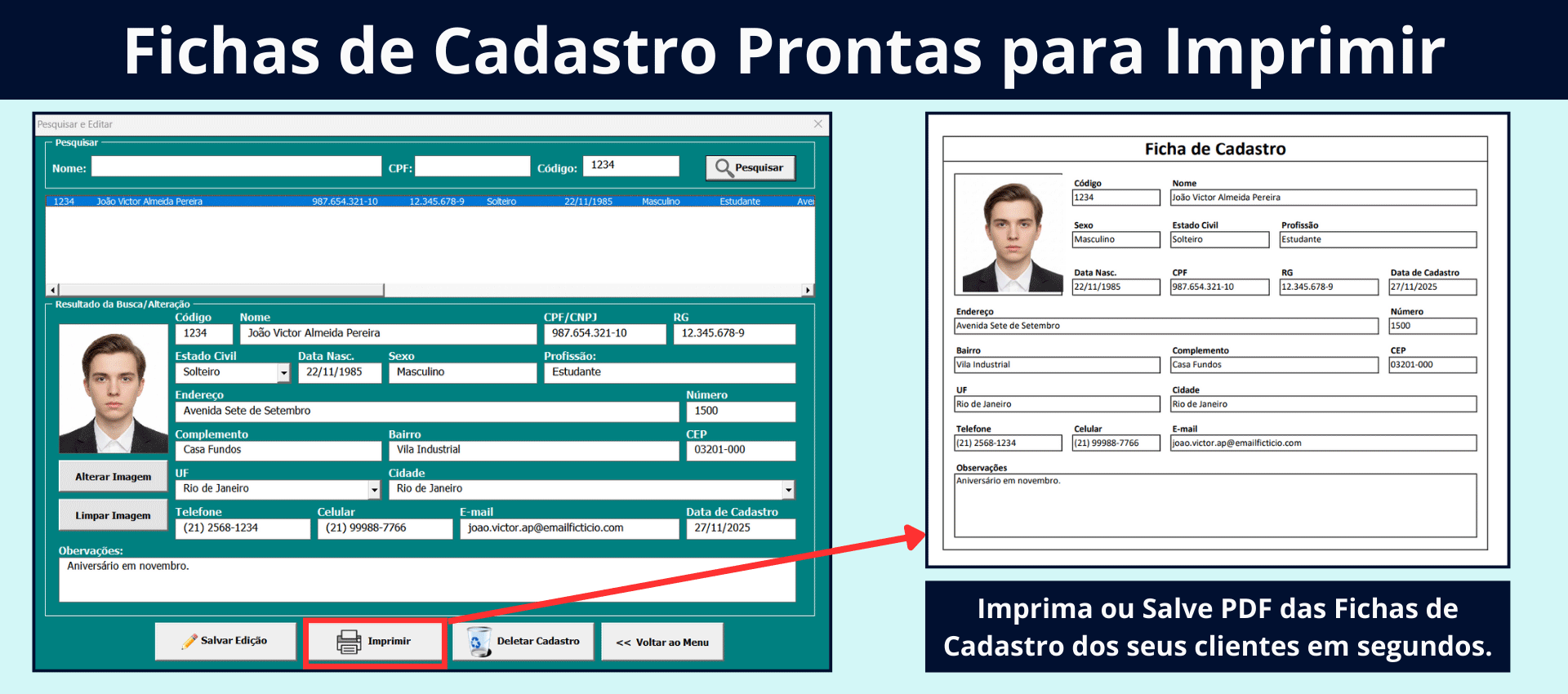 Ficha de Cadastro Pronta para Imprimir: gere ou salve o PDF dos dados do cliente com foto. Visualização da tela de pesquisa/edição da planilha ao lado da Ficha de Cadastro pronta, mostrando a opção de impressão da ficha de cadastro com foto.